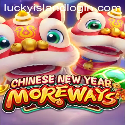 Discover the Excitement of CHINESENEWYEARMOREWAYS at Lucky Island Casino