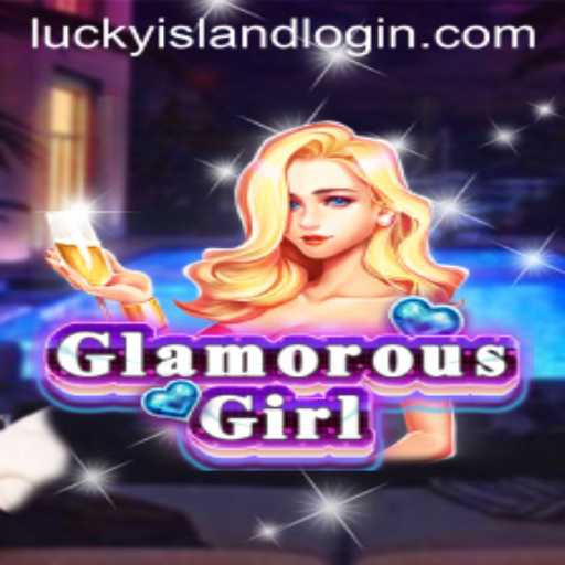 GlamorousGirl: Unveiling the Elegance and Thrill of Lucky Island Casino's Newest Game