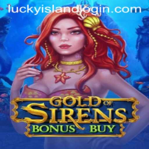 Dive into GoldofSirensBonusBuy at Lucky Island Casino