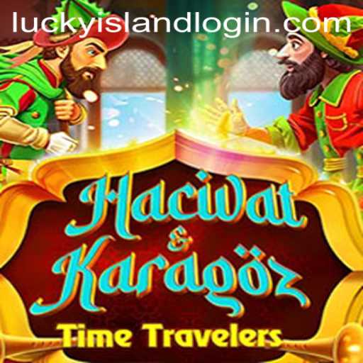Exploring the Enchanting World of HacivatandKaragoz at Lucky Island Casino