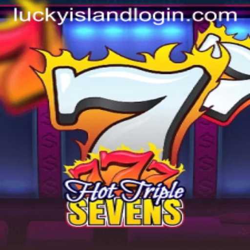 Discover the Excitement of HotTripleSevens at Lucky Island Casino