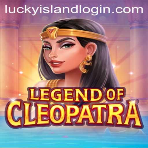 Legend of Cleopatra: A Modern Slot Adventure at Lucky Island Casino