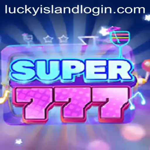 Discover the Exciting World of Super777 at Lucky Island Casino