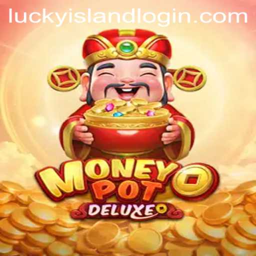 Discover the Thrills of MoneyPotDELUXE at Lucky Island Casino