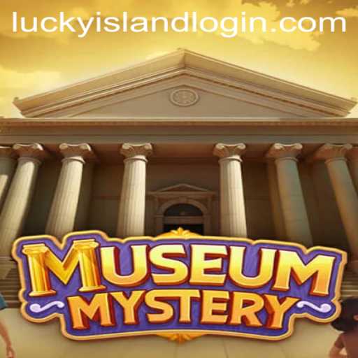 Unveiling the Thrills of MuseumMystery: An Adventure of Enigma and Fortune at Lucky Island Casino