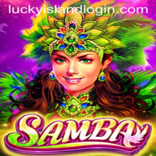 Discover the Thrills of Samba at Lucky Island Casino