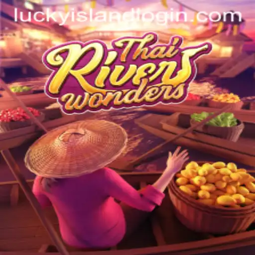 Discover the Excitement of ThaiRiverWonders in Lucky Island Casino